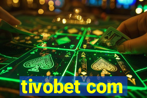 tivobet com